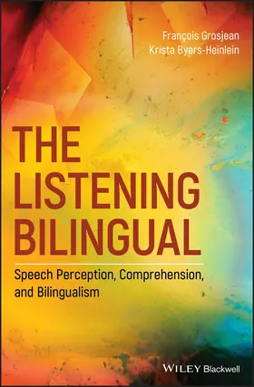Grosjean / Byers-Heinlein |  The Listening Bilingual | Buch |  Sack Fachmedien
