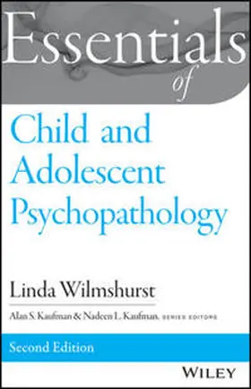 Wilmshurst / Kaufman | Essentials of Child and Adolescent Psychopathology | E-Book | sack.de