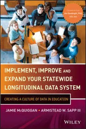 McQuiggan / Sapp |  Implement, Improve and Expand Your Statewide Longitudinal Data System | eBook | Sack Fachmedien