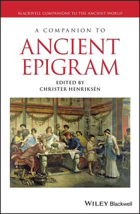 Henriksén | A Companion to Ancient Epigram | Buch | 978-1-118-84172-3 | sack.de