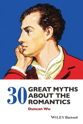 Wu |  30 Great Myths about the Romantics | Buch |  Sack Fachmedien