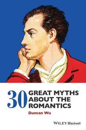 Wu |  30 Great Myths about the Romantics | Buch |  Sack Fachmedien