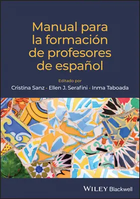 Sanz / Serafini / Taboada |  Manual para la formacion de profesores de espanol | Buch |  Sack Fachmedien