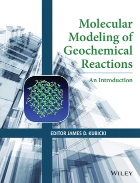 Kubicki |  Molecular Modeling of Geochemical Reactions | Buch |  Sack Fachmedien