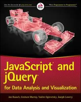 Raasch / Murray / Ogievetsky |  JavaScript and jQuery for Data Analysis and Visualization | eBook | Sack Fachmedien