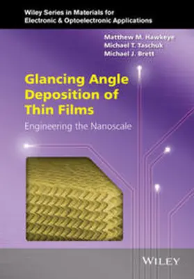 Hawkeye / Taschuk / Brett |  Glancing Angle Deposition of Thin Films | eBook | Sack Fachmedien