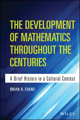 Evans |  The Development of Mathematics Throughout the Centuries | Buch |  Sack Fachmedien