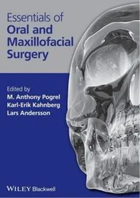 Pogrel / Kahnberg / Andersson |  Essentials of Oral and Maxillofacial Surgery | eBook | Sack Fachmedien