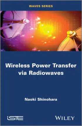 Shinohara |  Wireless Power Transfer via Radiowaves | eBook | Sack Fachmedien