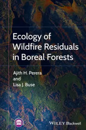 Perera / Buse |  Ecology of Wildfire Residuals in Boreal Forests | eBook | Sack Fachmedien