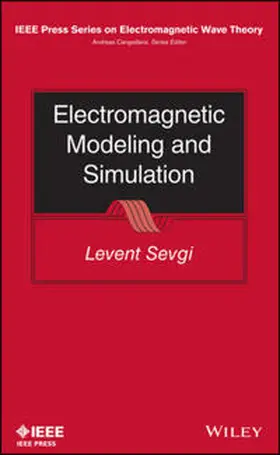 Sevgi |  Electromagnetic Modeling and Simulation | eBook | Sack Fachmedien