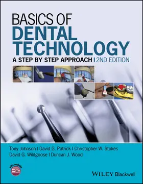 Johnson / Patrick / Stokes |  Basics of Dental Technology | Buch |  Sack Fachmedien