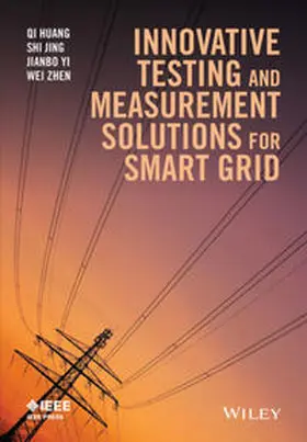 Huang / Jing / Yi |  Innovative Testing and Measurement Solutions for Smart Grid | eBook | Sack Fachmedien