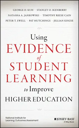 Kuh / Ikenberry / Jankowski |  Using Evidence of Student Learning to Improve Higher Education | Buch |  Sack Fachmedien