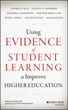 Kuh / Ikenberry / Jankowski |  Using Evidence of Student Learning to Improve Higher Education | eBook | Sack Fachmedien