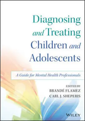 Flamez / Sheperis | Diagnosing and Treating Children and Adolescents | E-Book | sack.de