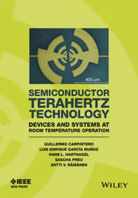 Carpintero / Garcia-Munoz / Hartnagel |  Semiconductor TeraHertz Technology | eBook | Sack Fachmedien