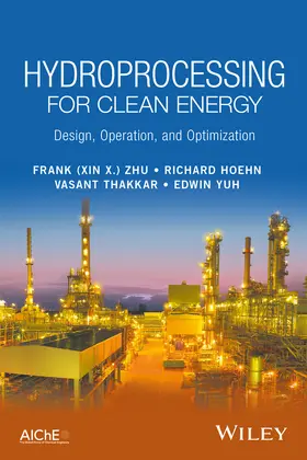 Zhu / Hoehn / Thakkar |  Hydroprocessing for Clean Energy | Buch |  Sack Fachmedien