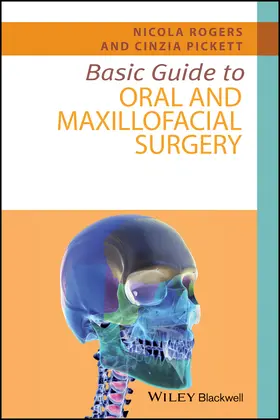 Rogers / Pickett |  Basic Guide to Oral and Maxillofacial Surgery | Buch |  Sack Fachmedien
