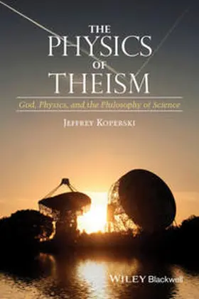 Koperski | The Physics of Theism | E-Book | sack.de