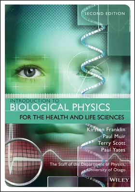 Franklin / Muir / Yates |  Introduction to Biological Physics for the Health and Life Sciences | Buch |  Sack Fachmedien