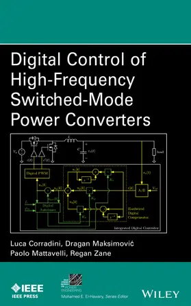 Corradini / Maksimovic / Mattavelli | Digital Control of High-Frequency Switched-Mode Power Converters | Buch | 978-1-118-93510-1 | sack.de