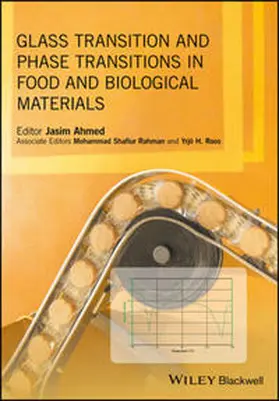 Ahmed / Rahman / Roos | Glass Transition and Phase Transitions in Food and Biological Materials | E-Book | sack.de