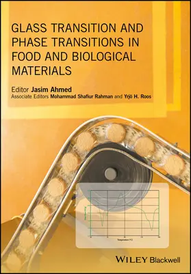 Ahmed |  Glass Transition and Phase Transitions in Food and Biological Materials | Buch |  Sack Fachmedien