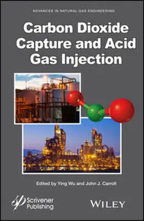 Wu / Carroll | Carbon Dioxide Capture and Acid Gas Injection | E-Book | sack.de