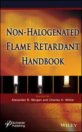 Morgan / Wilkie |  The Non-halogenated Flame Retardant Handbook | eBook | Sack Fachmedien