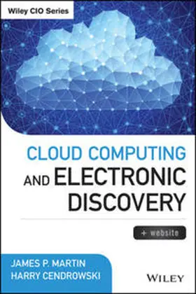Martin / Cendrowski |  Cloud Computing and Electronic Discovery | eBook | Sack Fachmedien