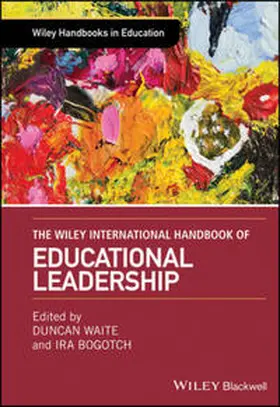 Waite / Bogotch |  The Wiley International Handbook of Educational Leadership | eBook | Sack Fachmedien