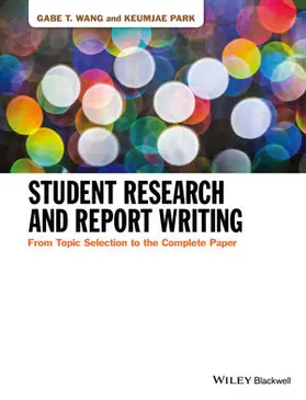 Wang / Park |  Student Research and Report Writing | Buch |  Sack Fachmedien