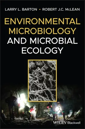 Barton / McLean | Environmental Microbiology and Microbial Ecology | Buch | 978-1-118-96626-6 | sack.de