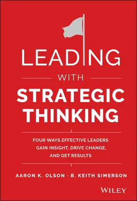 Olson / Simerson |  Leading with Strategic Thinking | Buch |  Sack Fachmedien