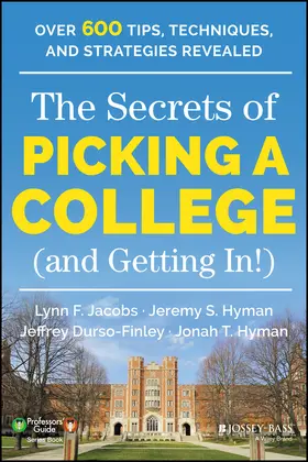 Jacobs / Hyman / Durso-Finley |  The Secrets of Picking a College (and Getting In!) | Buch |  Sack Fachmedien