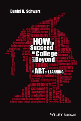 Schwarz | How to Succeed in College and Beyond | Buch | 978-1-118-97484-1 | sack.de