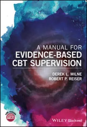 Milne / Reiser | A Manual for Evidence-Based CBT Supervision | E-Book | sack.de