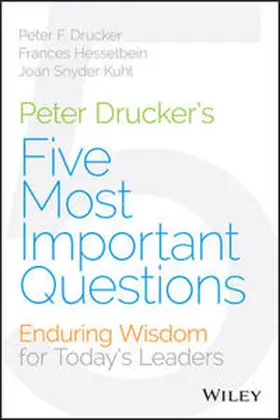 Drucker / Hesselbein / Snyder Kuhl |  Peter Drucker's Five Most Important Questions | eBook | Sack Fachmedien