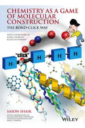 Shaik / Wakshlak / Dandamudi |  Chemistry as a Game of Molecular Construction | eBook | Sack Fachmedien