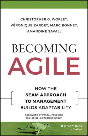 Worley / Zardet / Bonnet |  Becoming Agile | Buch |  Sack Fachmedien