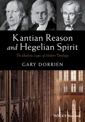 Dorrien |  Kantian Reason and Hegelian Sp | Buch |  Sack Fachmedien