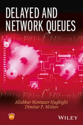 Haghighi / Mishev |  Delayed and Network Queues | eBook | Sack Fachmedien