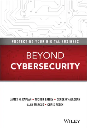 Kaplan / Bailey / O'Halloran |  Beyond Cybersecurity | Buch |  Sack Fachmedien
