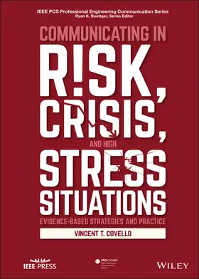 Covello | Communicating in Risk, Crisis, and High Stress Situations: Evidence-Based Strategies and Practice | Buch | 978-1-119-02743-0 | sack.de