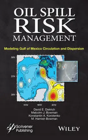 Dietrich / Bowman / Korotenko |  Oil Spill Risk Management | eBook | Sack Fachmedien