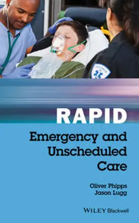 Phipps / Lugg |  Rapid Emergency and Unscheduled Care | eBook | Sack Fachmedien