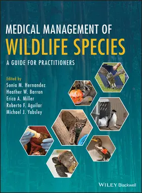 Hernandez / Barron / Miller |  Medical Management of Wildlife Species | Buch |  Sack Fachmedien