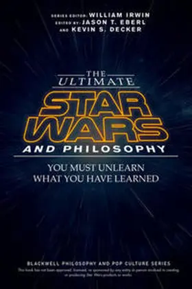 Eberl / Decker |  The Ultimate Star Wars and Philosophy | eBook | Sack Fachmedien