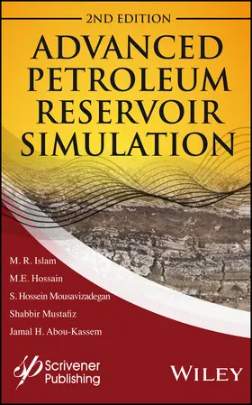 Islam / Hossain / Mousavizadegan |  Advanced Petroleum Reservoir Simulation | Buch |  Sack Fachmedien